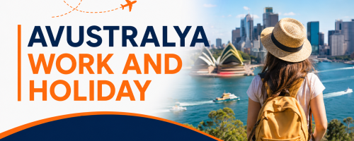 AVUSTRALYA WORK AND HOLIDAY PROGRAMI
